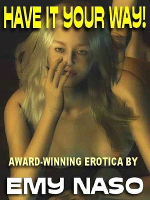 Have it Your Way! Award-Winning Erotica