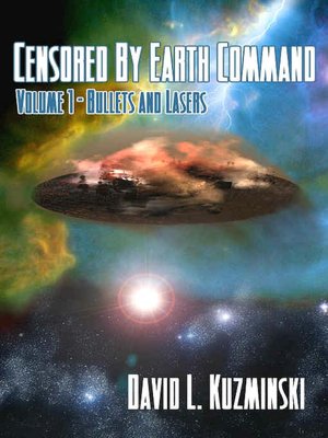 Censored by Earth Command [Bullets and Lasers Volume 1]