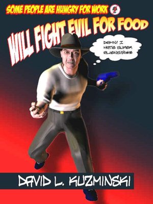 Will Fight Evil For Food