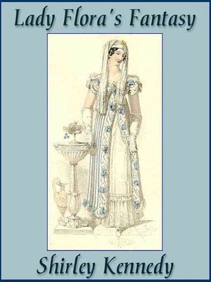 Lady Flora's Fantasy