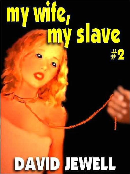 My Wife, My Slave #2