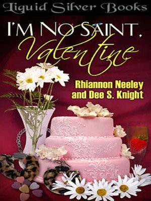 I'm No Saint, Valentine