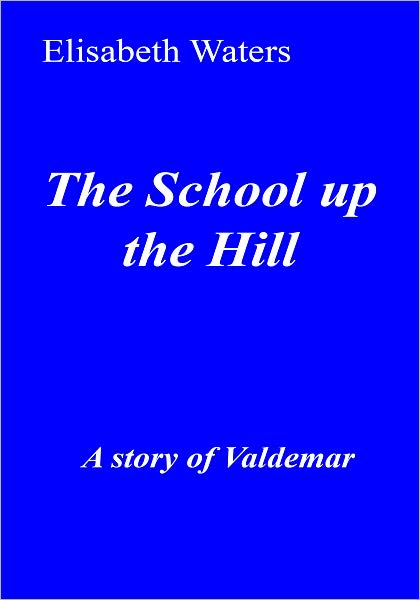 The School up the Hill [Valdemar series]