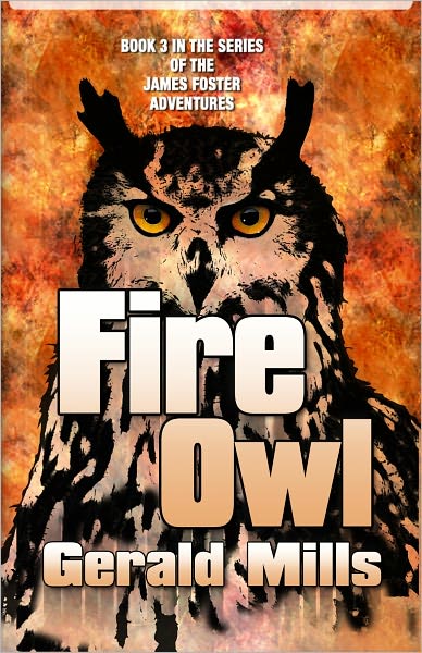 Fire Owl [James Foster Adventures Book 3]