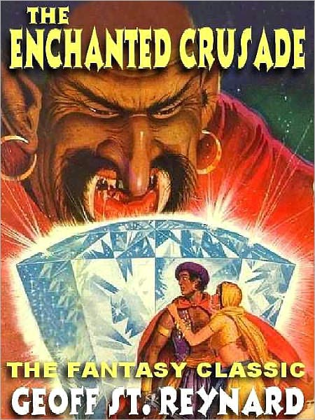 The Enchanted Crusade [The Discrowned King Duology Book II]