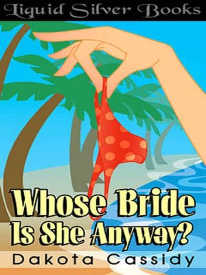 Whose Bride Is She Anyway?