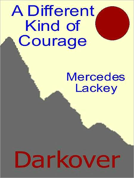 Different Kind of Courage (Darkover Series)