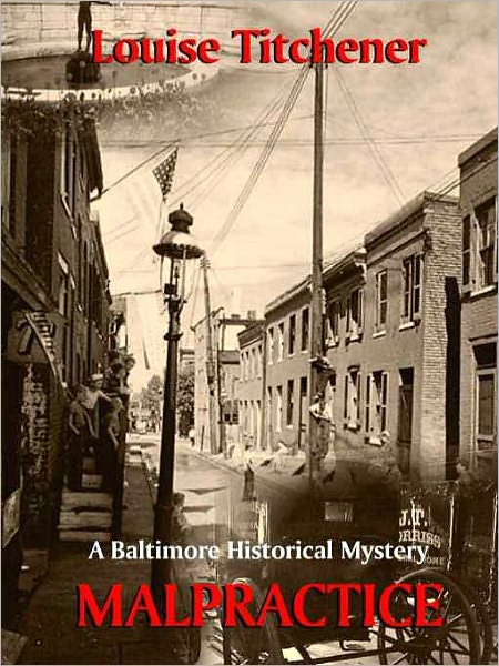 Malpractice [A Baltimore Historical Mystery]