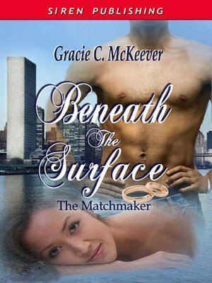 Beneath the Surface [The Matchmaker Book 1]