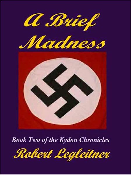 A Brief Madness [Kydon Chronicles Book Two]