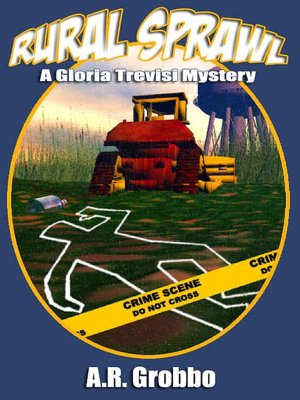 Rural Sprawl [Gloria Trevisi Mystery Series Book 1]