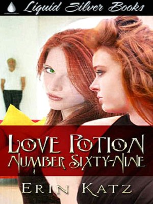 Love Potion Number Sixty Nine
