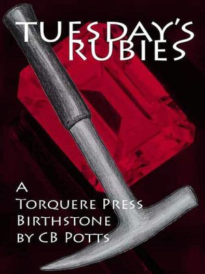 Tuesday's Rubies [Rockhounds Series Book 1]