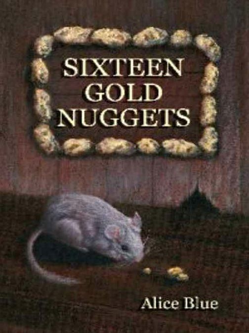 Sixteen Gold Nuggets