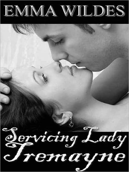 Servicing Lady Tremayne