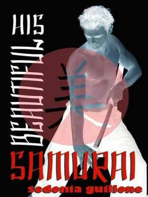 His Beautiful Samurai [Toshi./Holmes Series Book 1]