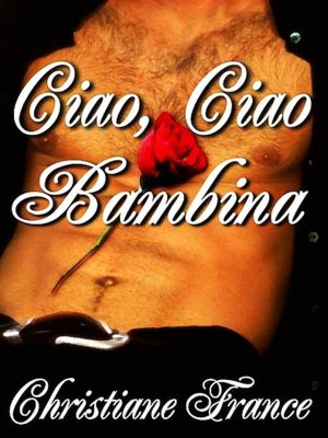 Ciao, Ciao Bambina