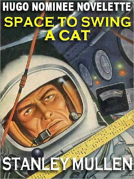 Space to Swing a Cat: The Classic Hugo Nominee