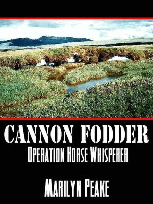 Cannon Fodder [Operation Horse Whisperer]