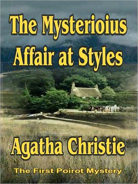 The Mysterious Affair at Styles (Hercule Poirot Series)