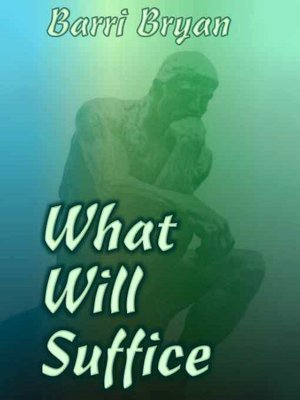 What Will Suffice