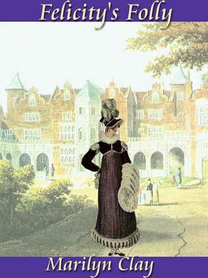 Felicity's Folly