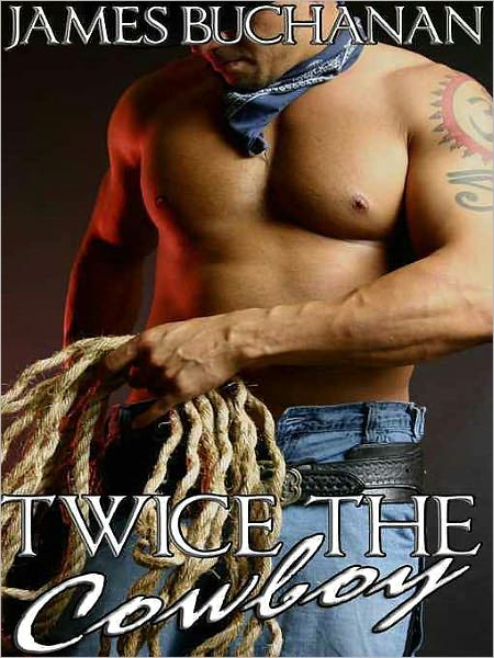 Twice the Cowboy