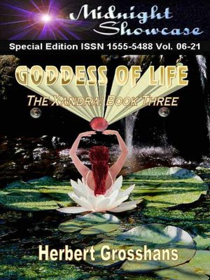 The Xandra, Book Three: Goddess of Life [Midnight Showcase Special Edition ISSN 1555-5488 Vol. 21]