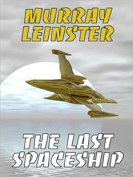 The Last Spaceship