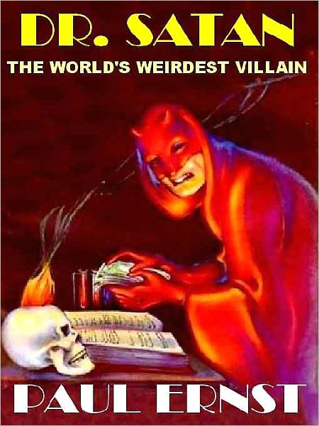 Dr. Satan [The Weird Exploits of Dr. Satan #1]