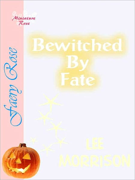 Bewitched by Fate