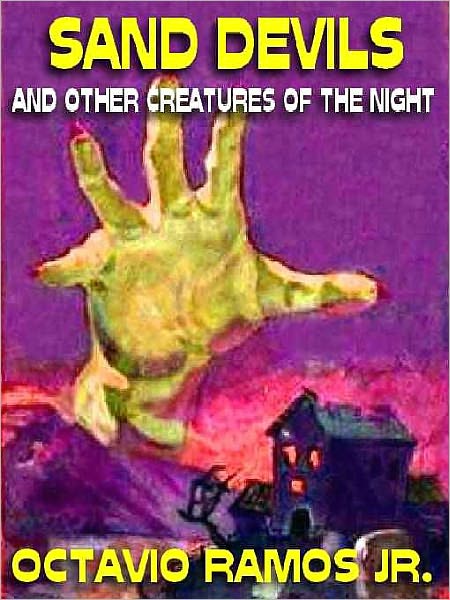 Sand Devils and Other Creatures of the Night
