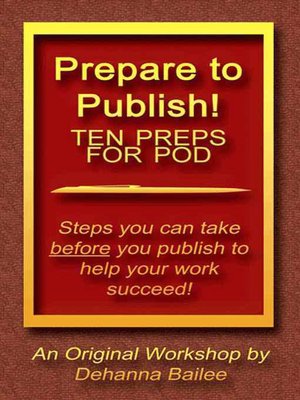 Prepare to Publish! Ten Preps for POD