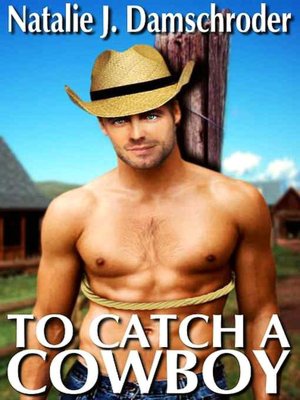 To Catch a Cowboy