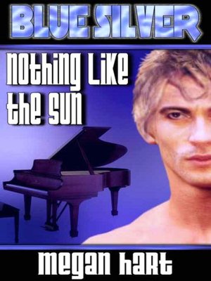 Blue Silver: Nothing Like the Sun [Blue Silver AmberPax Series]