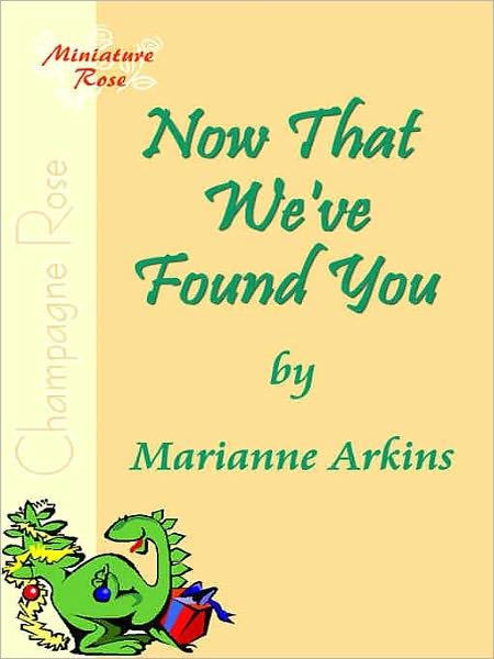 Now That We've Found You