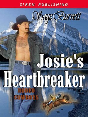 Josie's Heartbreaker [Rodeo Cowboy Series 3]