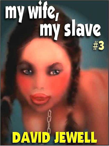 My Wife, My Slave #3