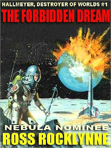The Forbidden Dream [Hallmeyer, Destroyer of Worlds #1]