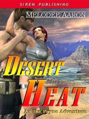 Desert Heat [An Ike Payne Adventure 2]