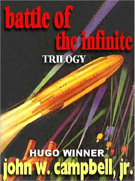 The Battle of the Infinite Trilogy: The Black Star Passes; Islands of Space; Invaders from the Infinite