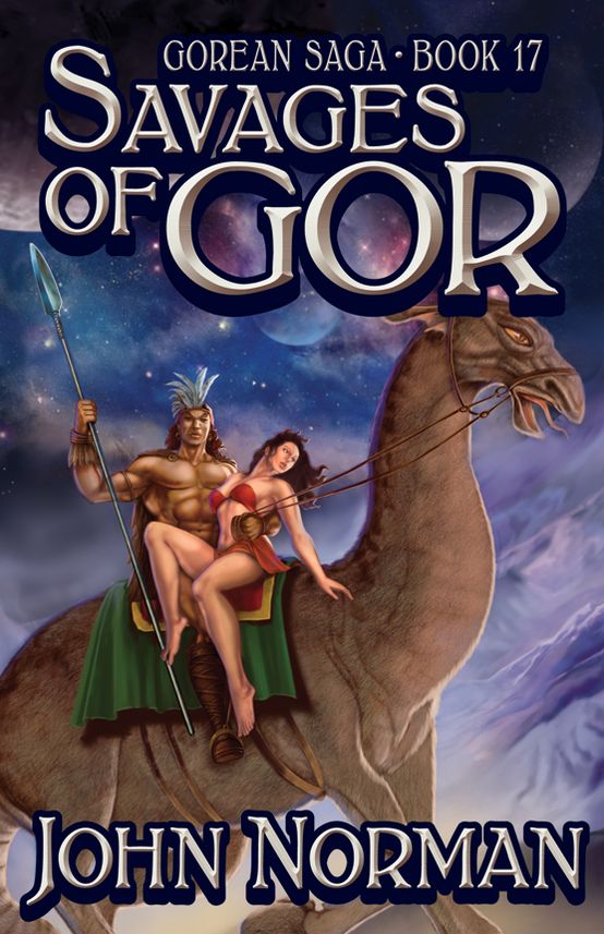 Savages of Gor (Gorean Saga #17)