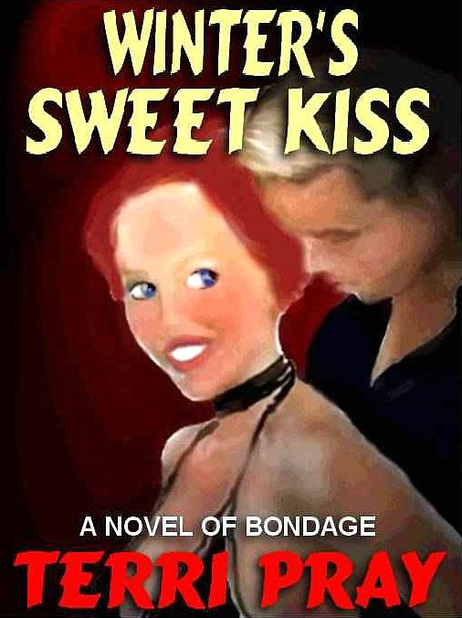 Winter's Sweet Kiss: A Novel of Romantic Domination