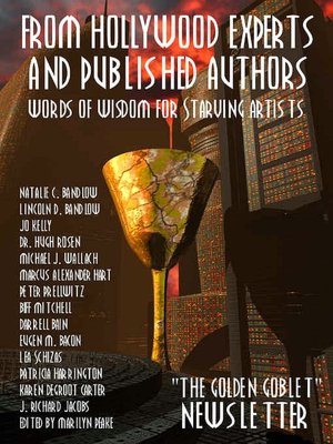 From Hollywood Experts and Published Authors: Words of Wisdom for Starving Artists