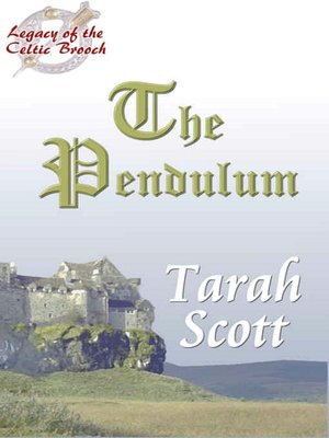 The Pendulum [The Legacy of the Celtic Brooch Series Book 1]