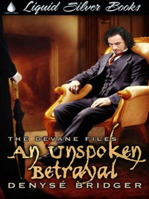 An Unspoken Betrayal [The Devane Files Book 2]