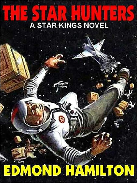 The Star Hunters: A Star Kings Novel [The Two Thousand Centuries Series]