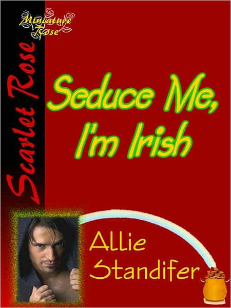 Seduce Me, I'm Irish