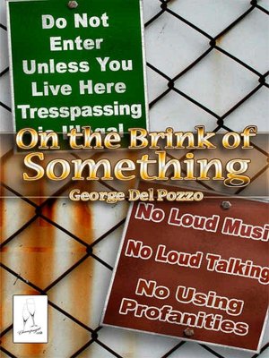 On the Brink of Something