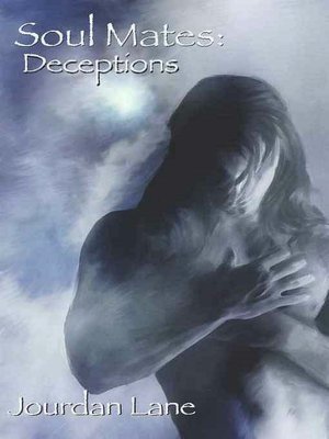Soul Mates: Deceptions